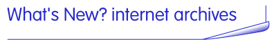 What's New? internet archive